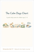 The Calm Days Chart (Ages 2–6)