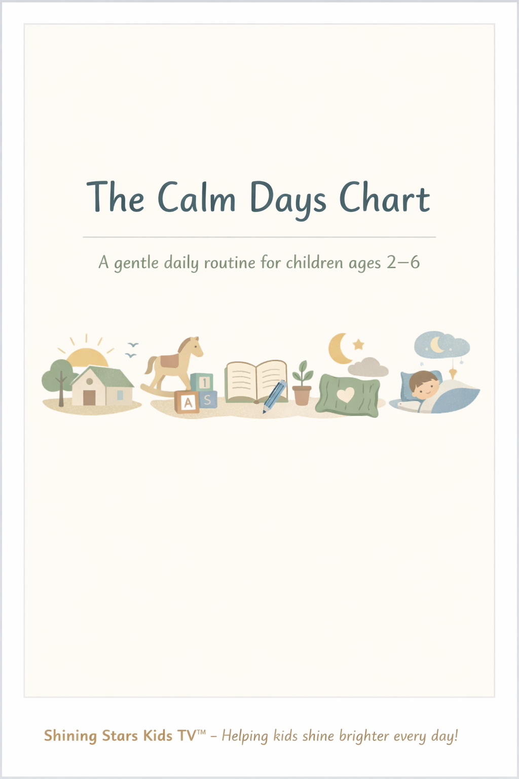 The Calm Days Chart (Ages 2–6)